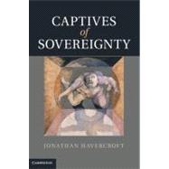 Captives of Sovereignty