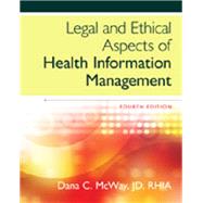 Bundle: Legal and Ethical Aspects of Health Information Management, 4th + MindTap Health Information