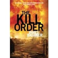 The Kill Order The Origin of the Maze Runner