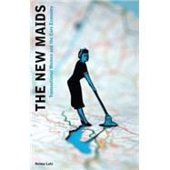 The New Maids Transnational Women and the Care Economy