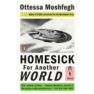 Homesick for Another World