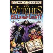 Escapade Johnson and The Witches of Belknap County