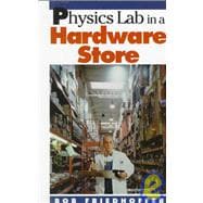 Physics Lab in a Hardware Store