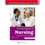 Fundamentals of Nursing The Art and Science of Patient-Centered Care