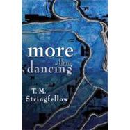 More than Dancing
