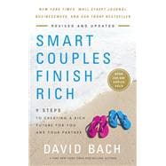 Smart Couples Finish Rich, Revised and Updated 9 Steps to Creating a Rich Future for You and Your Pa