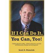 If I Can Do It, You Can, Too!