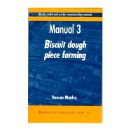 Biscuit Cookie and Cracker Manufacturing Manuals