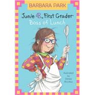 Junie B. Jones #19: Boss of Lunch