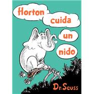 Horton cuida un nido Horton Hatches the Egg Spanish Edition