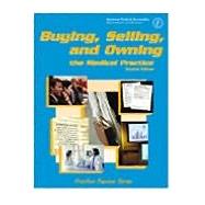 Buying, Selling, and Owning the Medical Practice