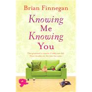 Knowing Me Knowing You