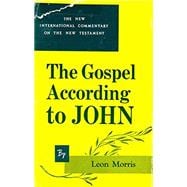 The Gospel According to John (The New International Commentary on the New Testament)
