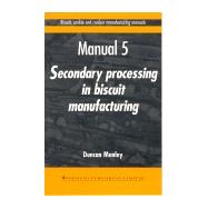 Biscuit Cookie and Cracker Manufacturing Manuals