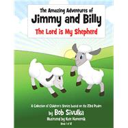 The Amazing Adventures of Jimmy and Billy The Lord is My Shepherd