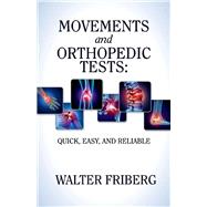 Movements and Orthopedic Tests quick easy and reliable