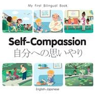 My First Bilingual Book - Self-Compassion (English-Japanese)