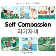 My First Bilingual Book - Self-Compassion (English-Korean)