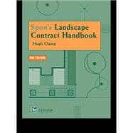 Spon's Landscape Contract Handbook: A guide to good practice and procedures in the management of lum