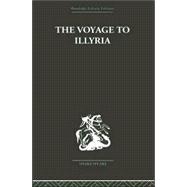 The Voyage to Illyria: A New Study of Shakespeare