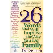26 Words That Will Improve the Way You Do Family
