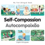 My First Bilingual Book - Self-Compassion (English-Portuguese)