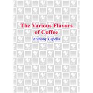 The Various Flavors of Coffee