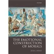 The Emotional Construction of Morals