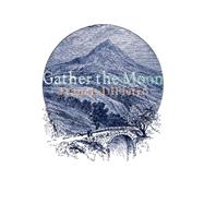 Gather to the Moon