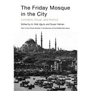The Friday Mosque in the City The Friday Mosque in the City