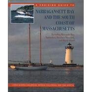 A Cruising Guide to Narragansett Bay and the South Coast of Massachusetts: Including Buzzard's Bay,