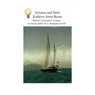 Science and Sails Memoir of Pioneer Woman Oceanographer in a Changing World