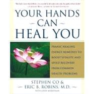 Your Hands Can Heal You Pranic Healing Energy Remedies to Boost Vitality and Speed Recovery from Com