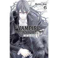 Vampire Knight: Memories, Vol. 6