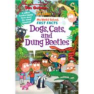 Dogs, Cats, and Dung Beetles