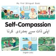 My First Bilingual Book - Self-Compassion (English-Urdu)