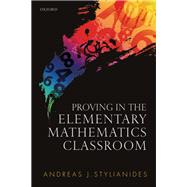 Proving in the Elementary Mathematics Classroom