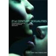 21st Century Sexualities: Contemporary Issues in Health, Education, and Rights