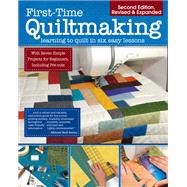 TEMU First-time Quiltmaking, Second Edition, Revised & Expanded: Learning To Quilt In 6 Easy Lessons (landauer) 7 Simple Projects And Easy-to-follow,