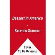 Dessert in America : A Sweet History with 200 Recipes