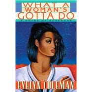 What a Woman's Gotta Do A Novel of Suspense