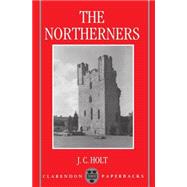 The Northerners A Study in the Reign of King John