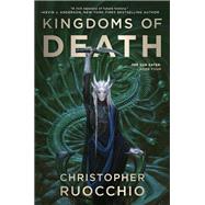Kingdoms of Death The Sun Eater: Book Four