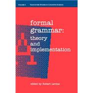Formal Grammar Theory and Implementation