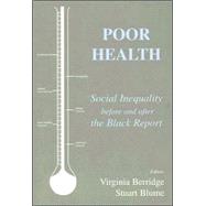 Poor Health: Social Inequality before and after the Black Report
