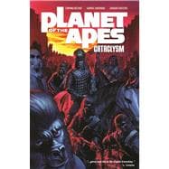 Planet of the Apes Cataclysm Vol 1