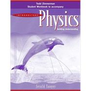 Student Workbook to accomany Introductory Physics: Building Understanding, 1e
