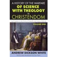 A History of the Warfare of Science with Theology in Christendom: Volume 1, From Creation to the Vi