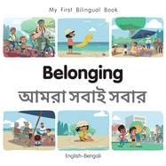 My First Bilingual Book - Belonging (English-Bengali)