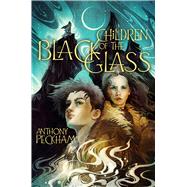 Children of the Black Glass (Bk. 1)